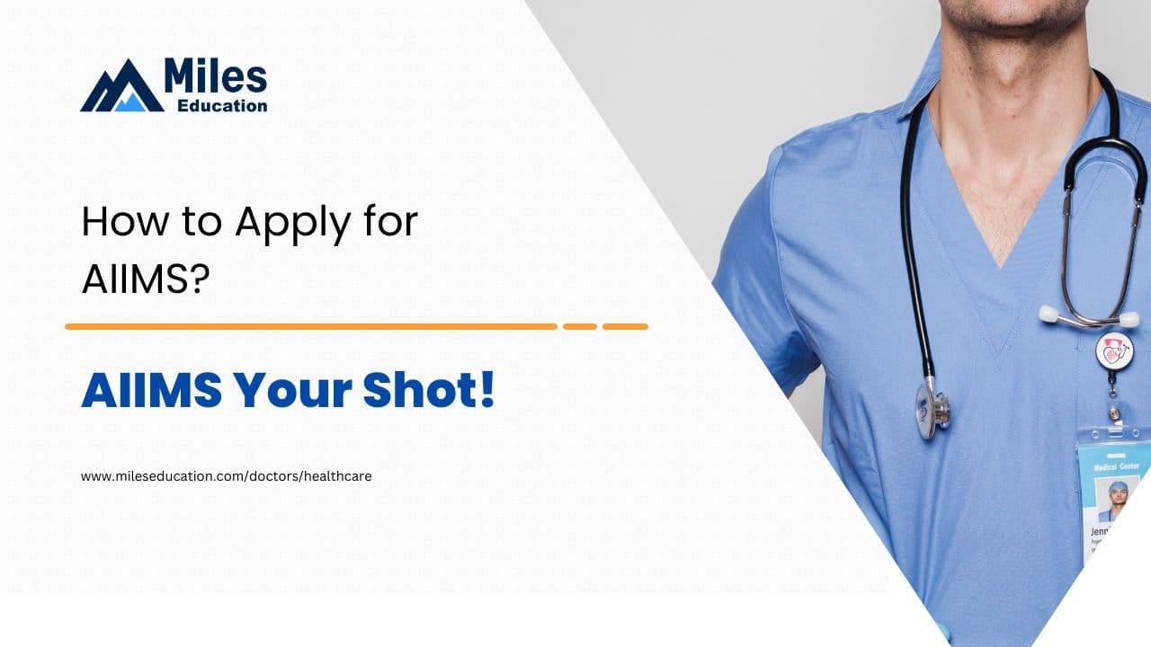 AIIMS Your Shot: How to Apply for AIIMS?