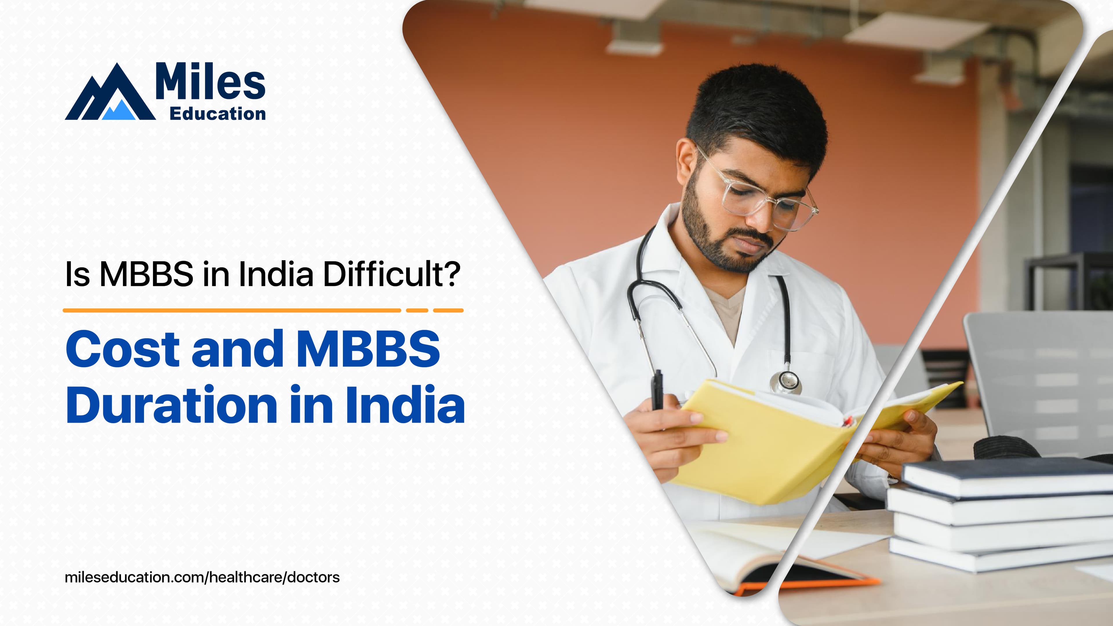 Is MBBS in India Difficult? - Cost and MBBS Duration in India