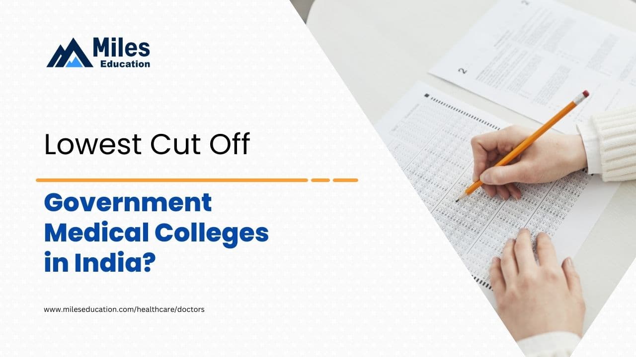 Is It Easier to Get into the Lowest Cut Off Government Medical Colleges in India?